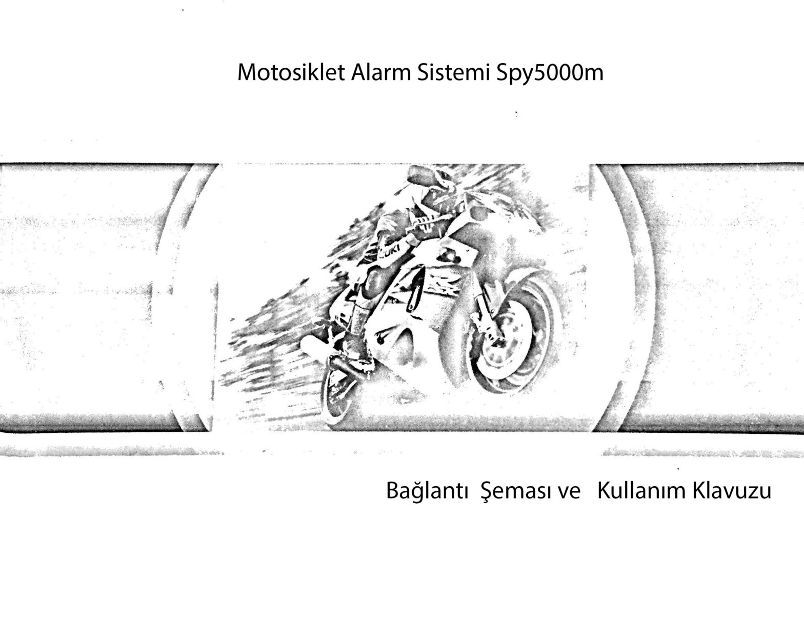 Motosiklet alarmı spy5000m Türkçe Kullanım klavuzu